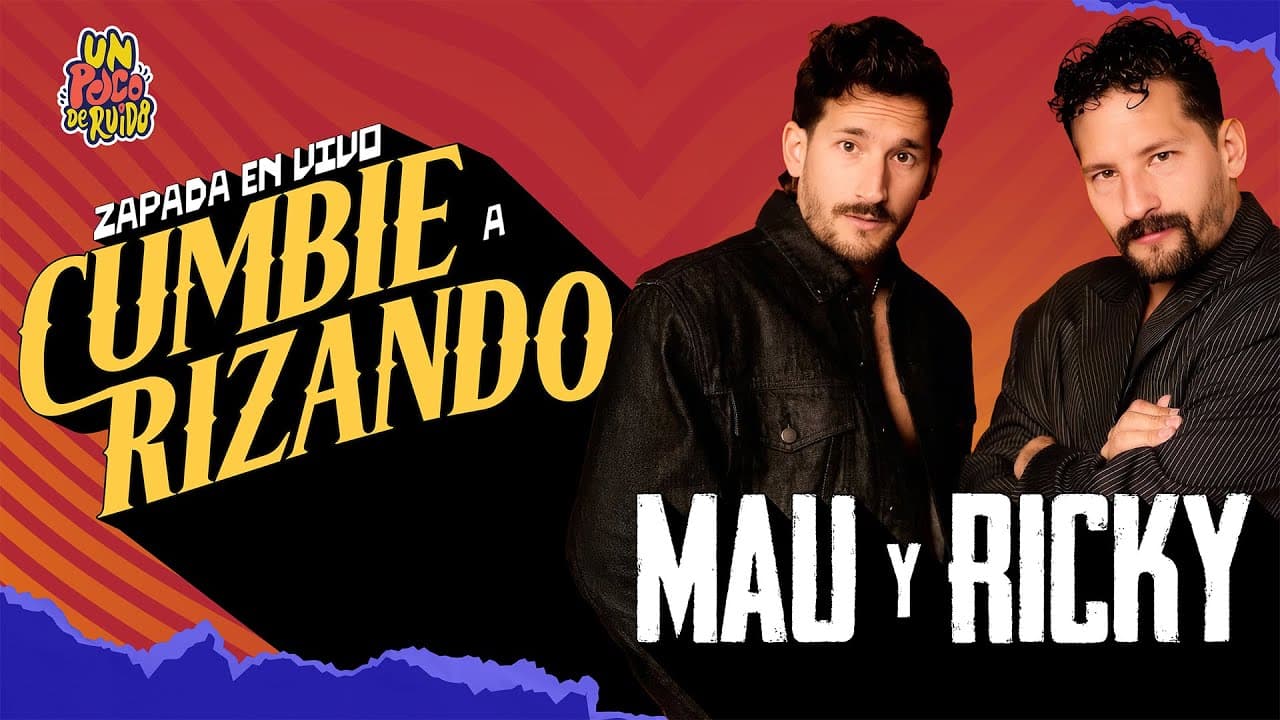 CUMBIERIZANDO a "Mau y Ricky" / UN POCO DE RUIDO !